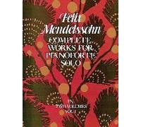 Complete Works For Pianoforte Solo, Vol. I: Volume 1