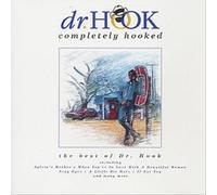 Completely Hooked: Best of Dr Hook by Dr Hook NEUF