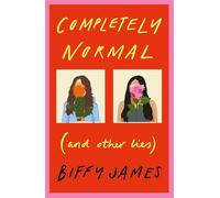 Completely Normal (And Other Lies) - Biffy James - Pushkin Children's Books - ebook (ePub) - Livre