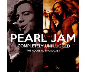 Completely Unplugged the Acoustic Broadcast Radio Broadcast 1992-1999