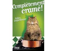 Complètement cramé - Legardinier, Gilles - Livres