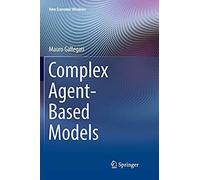 Complex Agent-Based Models