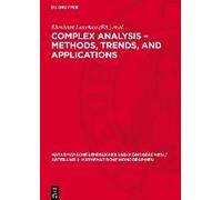 Complex Analysis - Methods, Trends, And Applications