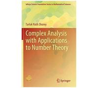 Complex Analysis With Applications To Number Theory