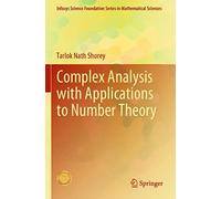 Complex Analysis With Applications To Number Theory