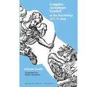 Complex Archetype Symbol in the Psychology of C. G. Jung