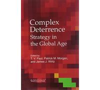 Complex Deterrence - Strategy in the Global Age