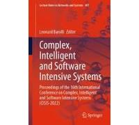 Complex, Intelligent And Software Intensive Systems