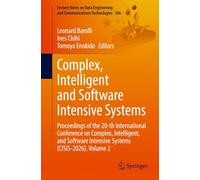 Complex, Intelligent and Software Intensive Systems: Proceedings of the 20th International Conference on Complex, Intelligent, and Software Intensive Systems (CISIS-2026), Volume 2