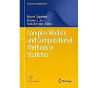 Complex Models And Computational Methods In Statistics