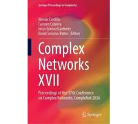 Complex Networks XVII: Proceedings of the 17th Conference on Complex Networks, CompleNet 2026