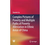 Complex Pictures of Poverty and Multiple Paths of Poverty Alleviation in Ethnic Areas of China