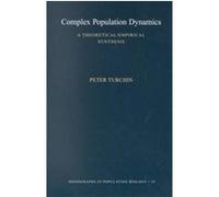 Complex Population Dynamics, Monographs in Population Biology Peter Turchin (Auteur)