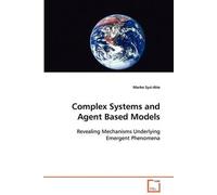 Complex Systems And Agent Based Models