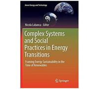 Complex Systems And Social Practices In Energy Transitions