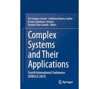 Complex Systems and Their Applications: Fourth International Conference (Ediesca 2023)
