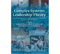 Complex Systems Leadership Theory: New Perspectives from Complexity Science on Social and Organizational Effectiveness
