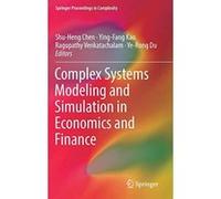 Complex Systems Modeling and Simulation in Economics and Finance (Springer Proceedings in Complexity) - [Version Originale] Inconnu (Auteur)