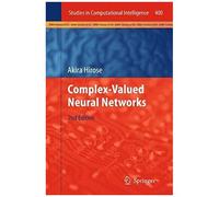Complex-Valued Neural Networks