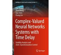 Complex-Valued Neural Networks Systems With Time Delay