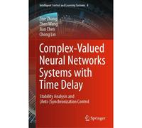 Complex-Valued Neural Networks Systems With Time Delay
