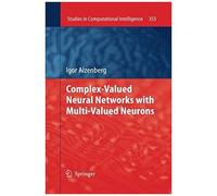 Complex-Valued Neural Networks With Multi-Valued Neurons