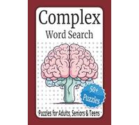 Complex Word Search Puzzle Book: Word Searches with Easy to Read Print about Complex Words, Advanced Vocabulary, Uncommon Terms and more | 6x9 inches, ... Gift for Vacations, Holidays and Free Times.