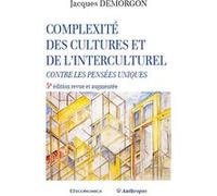 Complexite des cultures, 5e ed. Jacques Demorgon (Auteur)