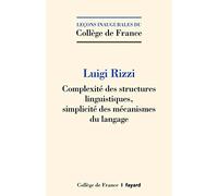 Complexité des structures linguistiques, simplicité des mécanismes du langage