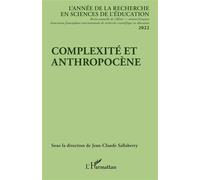 Complexité et anthropocène - Jean-Claude Sallaberry - L'harmattan - broché - Revue
