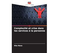 Complexité et crise dans les services à la personne