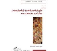Complexité et méthodologie en sciences sociales Révision de Médard Halter - José-Maria Tavares De Andrade - L'harmattan - broché - Essai