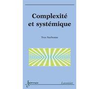 Complexité et systémique - Yves Narbonne - Hermes Science Publications - broché - Etude