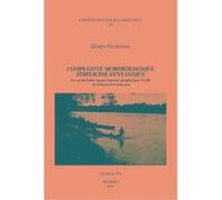 Complexite Morphologique, Simplicite Syntaxique. Le Cas Du Bafia, Langue Bantoue Peripherique (A 50) De I'Ouest Du Cameroun, Langues Et Cultures Africaines, 24 G. Guarisma (Auteur)