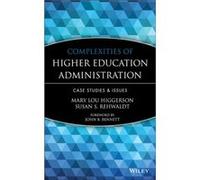 Complexities of Higher Education Administration by Rehwaldt & Susan S. Southern Illinois University & Carbondale Mary Lou Higgerson, Susan S. Rehwaldt (Auteur)