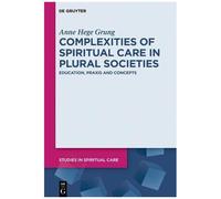 Complexities Of Spiritual Care In Plural Societies