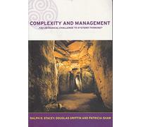 Complexity and Management: Fad or Radical Challenge to Systems Thinking?