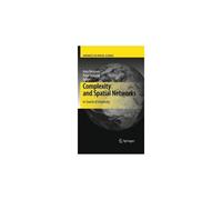 Complexity And Spatial Networks