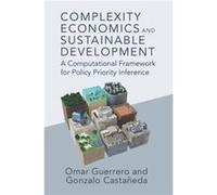 Complexity Economics and Sustainable Development by Gonzalo Centro de Investigacion y Docencia Economicas Castaneda Gonzalo Centro de Investigacion y Docencia Economicas Castaneda (Auteur)
