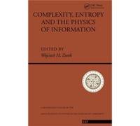 Complexity Entropy And The Physics Of Information by Wojciech H. Zurek Paperback Book Entropy, and Physics of Information (1989 Workshop on Complexity (Auteur)