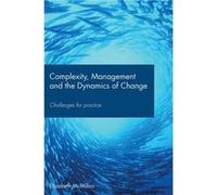 Complexity Management and the Dynamics of Change by Elizabeth M. McMillan Elizabeth McMillan (Auteur)
