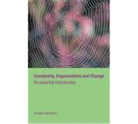 Complexity, Organizations and Change McMillan, Elizabeth M., McMillan, E. (Auteur)