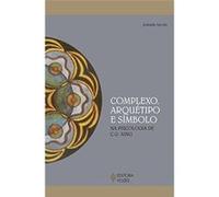 Complexo, Arquétipo E Símbolo Na Psicologia De C.G. Jung Jolande Jacobi (Auteur)