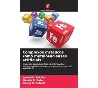 Complexos metálicos como metalonucleases artificiais: Uma visão geral da síntese, caracterização e interfase biológica de alguns complexos de cobre (II) e paládio (II)