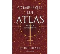 Complexul lui Atlas. Puterea se cucereste - Olivie Blake