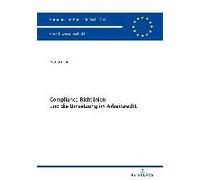 Compliance-Richtlinien Und Die Umsetzung Im Arbeitsrecht