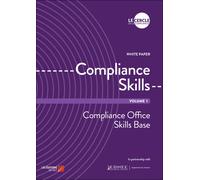 Compliance Skills - Volume 1 - Compliance Office Skills Base