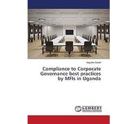 Compliance To Corporate Governance Best Practices By Mfis In Uganda