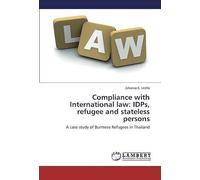 Compliance With International Law: Idps, Refugee And Stateless Persons