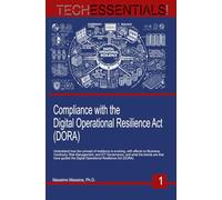 Compliance with the Digital Operational Resilience Act (DORA): A methodological and operational perspective on ICT and Cyber risk management regulated by DORA